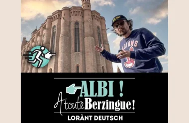 Découvrir Albi A Toute Berzingue avec Lorant Deutsch