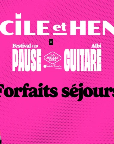 Albi festival Pause Guitare, Sud de France, une idée de pack avec hébergement idéale